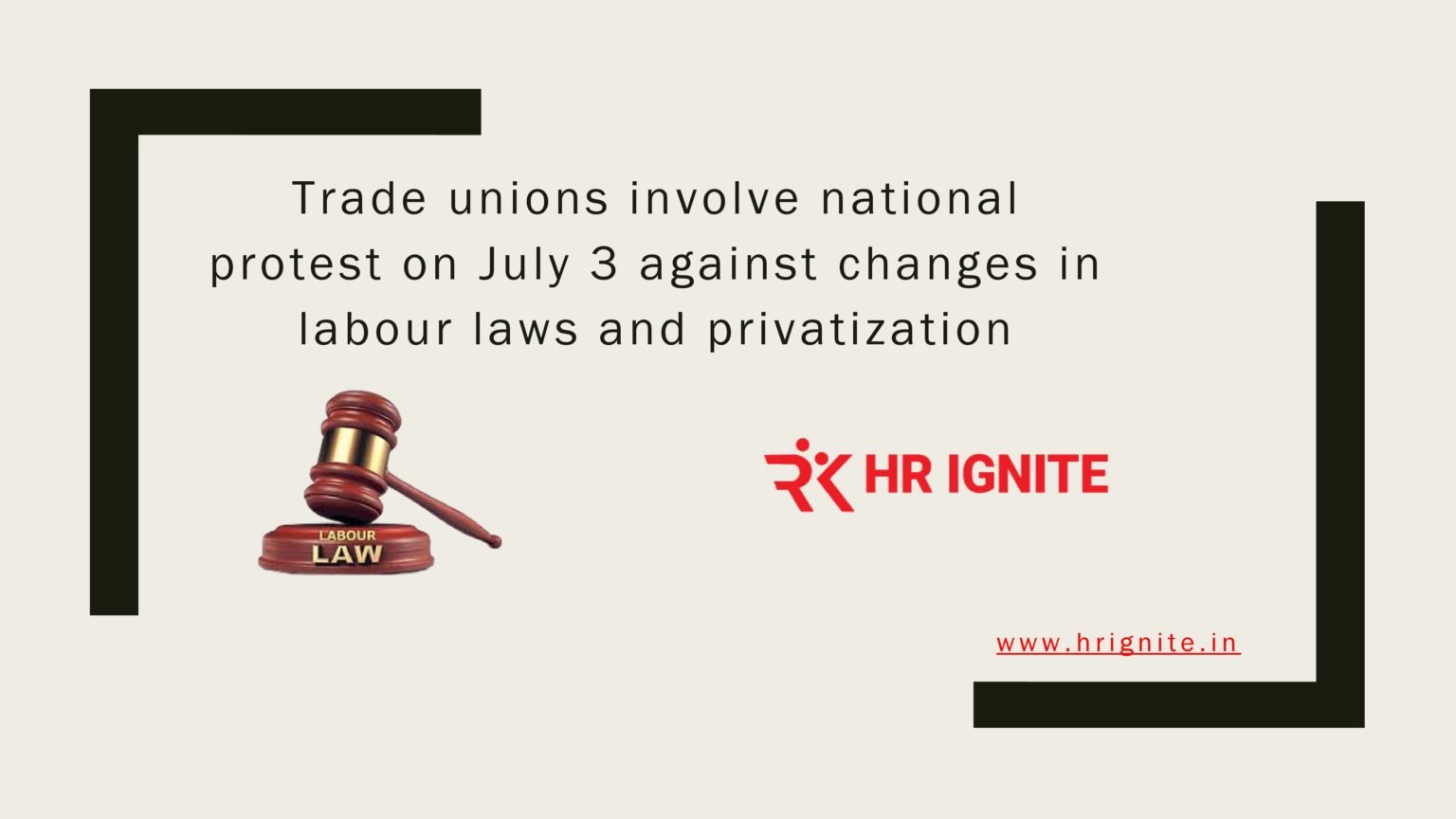 Trade unions involve national protest on July 3 against changes in